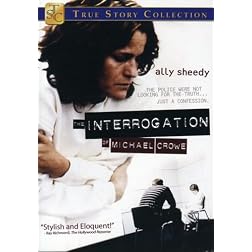 The Interrogation of Michael Crowe (True Stories Collection TV Movie)