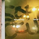 Demo Non Stop by Soft Cell