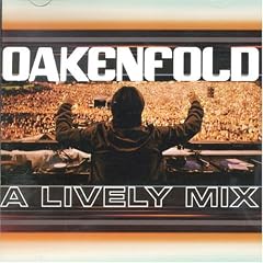 Paul Oakenfold - A Lively Mix: Limited Edition Release