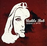 Sugar & Spite by Unkle Bob