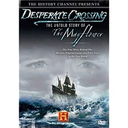 The Desperate Crossing: The Untold Story of the Mayflower