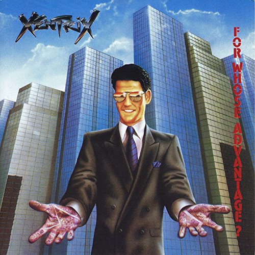 For Whose Advantage? by Xentrix album cover