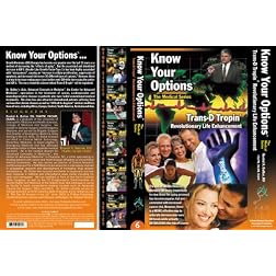 Know Your Options: Trans-D Tropin, Revolutionary Life Enhancement