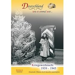 Kriegsweihnacht 1939 - 1945 (Christmas in Wartime)