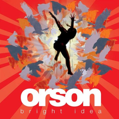 Orson - Bright Idea (German Version) - Zortam Music