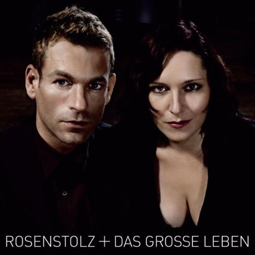 Rosenstolz - Das Grosse Leben (Erweitertes Tracklisting) - Zortam Music