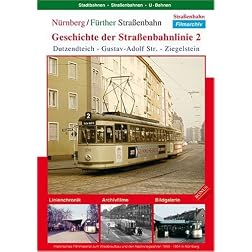 Nuernberg / Fuerther Strassenbahn - Geschichte der StrassÂenbahnlinie 2