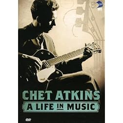 Chet Atkins - A Life in Music