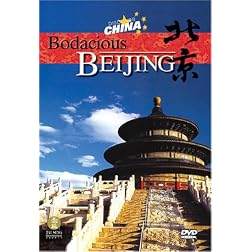 Discover China: Bodacious Beijing