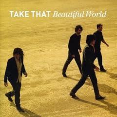 Take That&nbsp;-&nbsp;Beautiful World