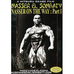 Nasser on the Way: Bodybuilding with Nasser el Sombaty