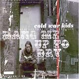 Hang Me Up To Dry by Cold War Kids