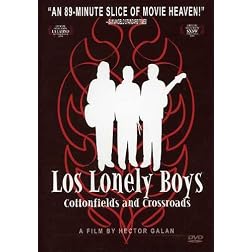 Los Lonely Boys - Cottonfields and Crossroads