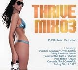 Thrive Mix 3 : Mixed by DJ Skribble and Vic Latino