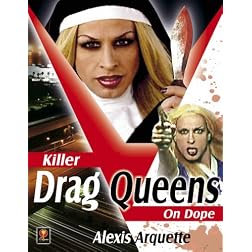 Killer Drag Queens on Dope
