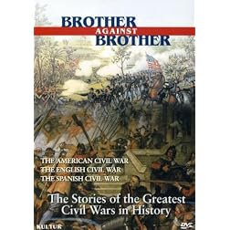 Brother Against Brother Boxed Set / English Civil War, Spanish Civil War, American Civil War