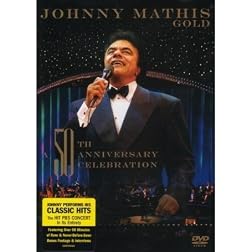 Johnny Mathis Gold: 50th Anniversary Celebration