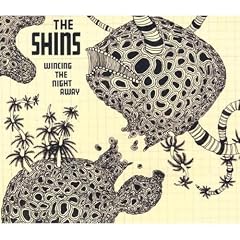 The Shins - Wincing The Night Away 