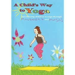 A Child's Way to Yoga