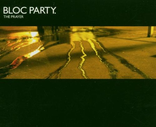 Bloc Party - The Prayer - Zortam Music