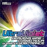 [Ultra Violet]HEAVENS WiRE×COSMO NOVA presents HOBiTRANCE