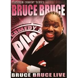Platinum Comedy Series: Bruce Bruce - Live