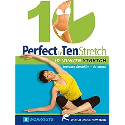 Perfect in Ten: Stretch - 10-minute workouts