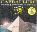 Cabballero - Dancing With Tears In My Eyes - Zortam Music