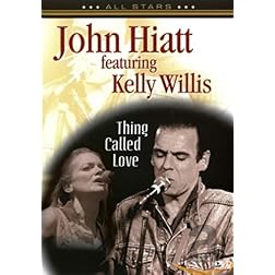 John Hiatt: In Concert - Thing Called Love