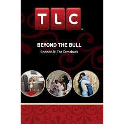 Beyond the Bull - Episode 8: The Comeback