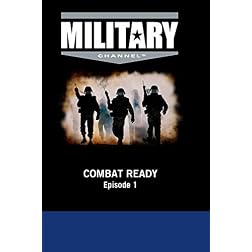 Combat Ready: Episode 1