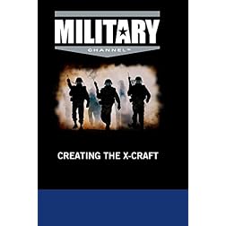 Creating the X-Craft