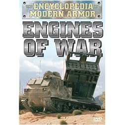 The Encyclopedia of Modern Armor: Engines of War
