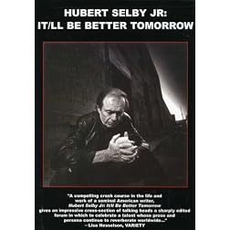 Hubert Selby Jr: It/ll Be Better Tomorrow