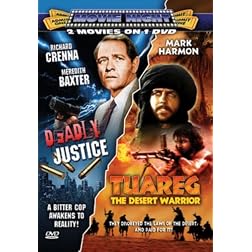 Deadly Justice & Taureg: Desert Warrior (2pc)