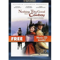 Nothing Too Good for a Cowboy (2pc) (W/CD)