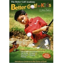 The Better Golf Academy: Better Golf for Kids Vol. 1