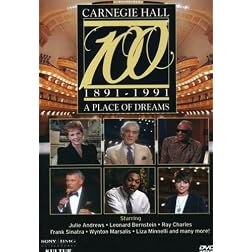 Carnegie Hall at 100: A Place of Dreams