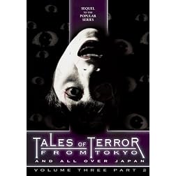 Tales of Terror from Tokyo 3, Part 2