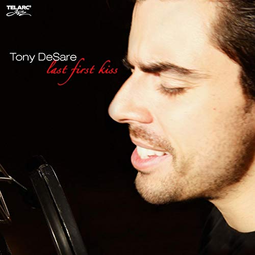 Tony Desare - Last First Kiss - Zortam Music