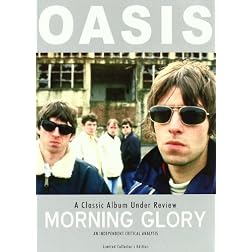 Morning Glory : A Classic Album Under Review