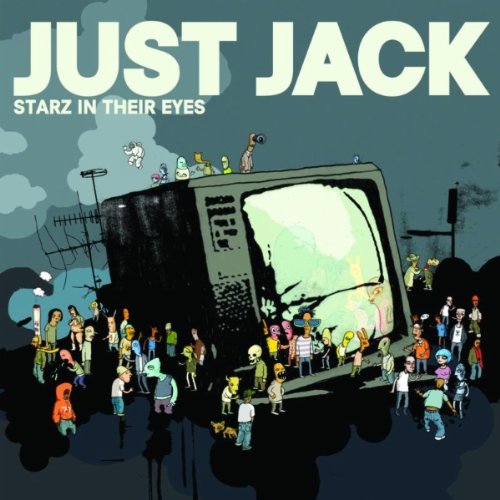 Just Jack - Starz In Their Eyes (Instrumental) Lyrics - Zortam Music