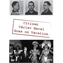Citizen Vaclav Havel Goes on Vacation
