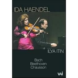 Ida Haendel & Ilya Itin: Bach, Beethoven, Chausson