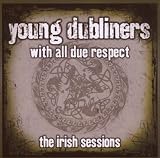 With All Due Respect, The Irish Sessions
