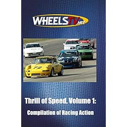 Thrill of Speed, Volume 1:  Compilation of Racing Action