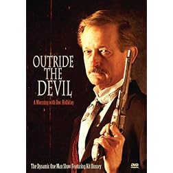 Outride the Devil - A Morning With Doc Holliday