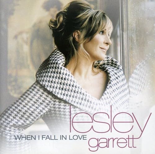 Lesley Garrett - When I Fall In Love - Zortam Music