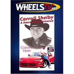 Carroll Shelby: A Heart of Performance