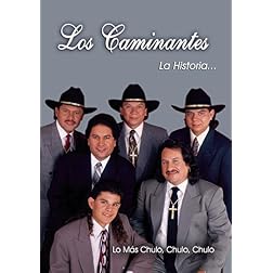 Los Caminantes: La Historia